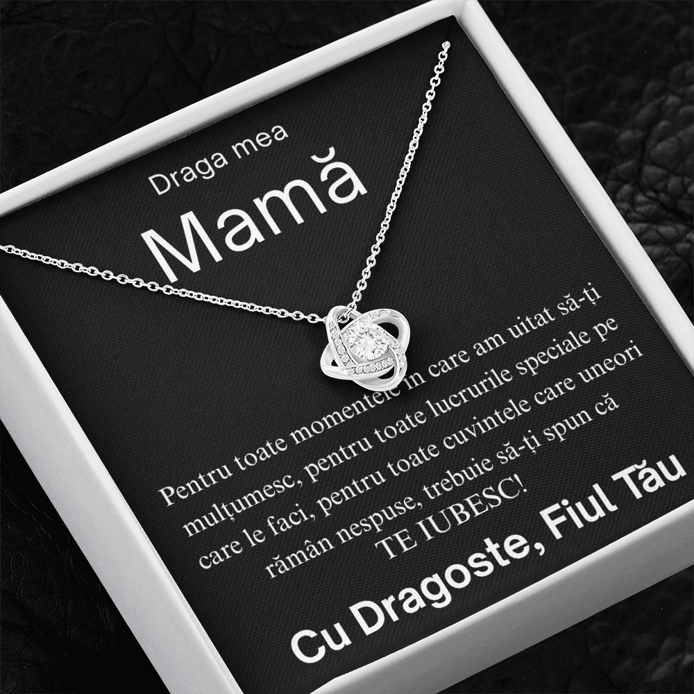 Pentru Draga mea  Mamă - Colier Love Knot